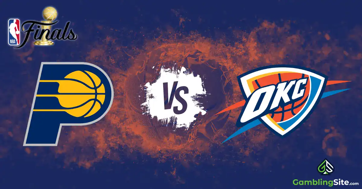 Indiana Pacers vs. Oklahoma City Thunder - NBA Finals