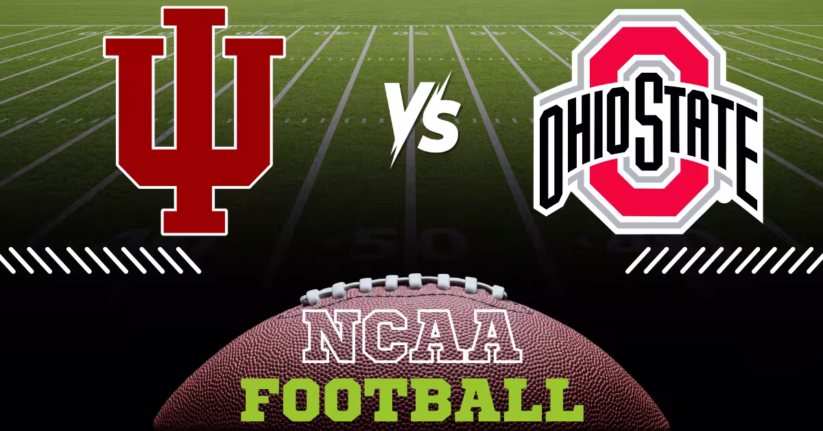 Indiana Hoosiers vs. Ohio State Buckeyes - NCAA Football