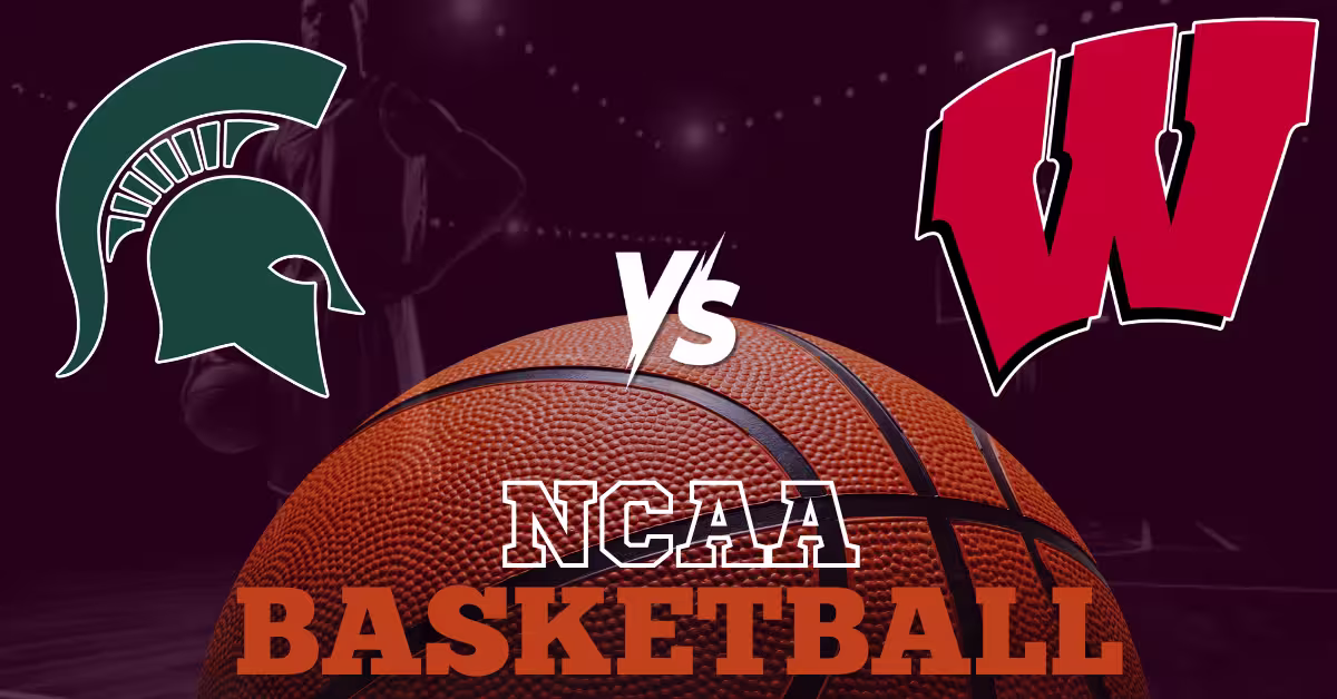 Michigan State Spartans vs. Wisconsin Badgers - NCAA Basketball