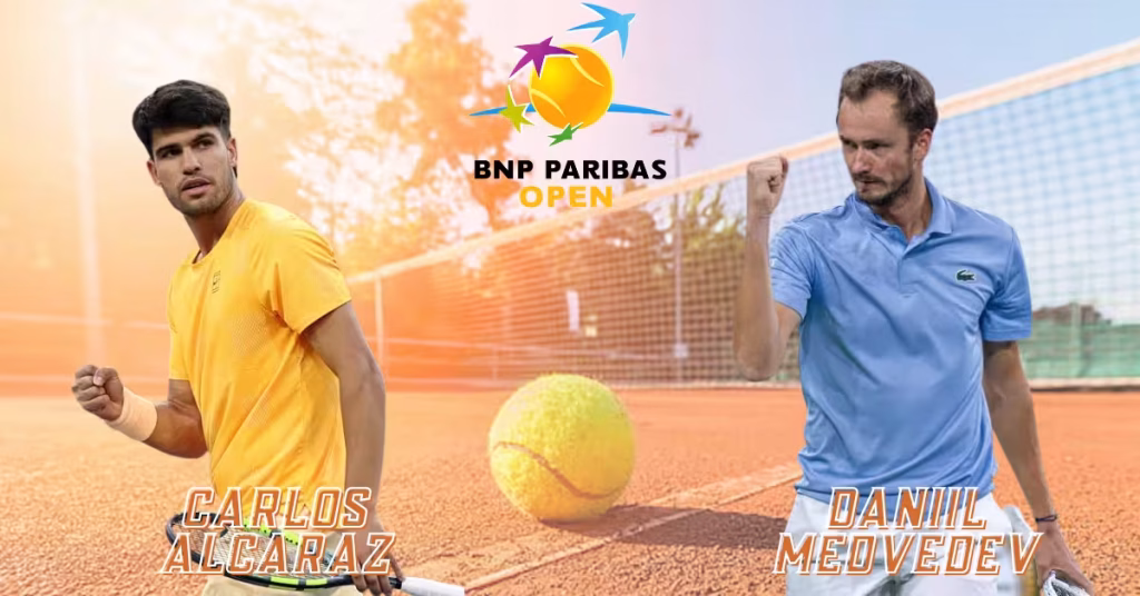 Carlos Alcaraz vs. Daniil Medvedev - BNP Paribas Open