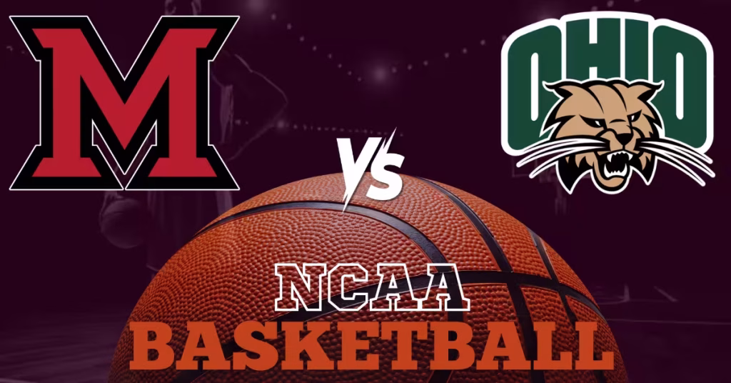 Miami Ohio RedHawks vs. Ohio Bobcats - NCAA Basketball